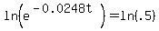 ln%28e%5E%28-0.0248t%29%29+=+ln%28.5%29