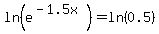 ln%28e%5E%28-1.5x%29%29+=+ln%280.5%29