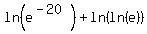 ln%28e%5E%28-20%29%29%2Bln%28ln%28e%29%29