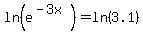 ln%28e%5E%28-3x%29%29=ln%283.1%29