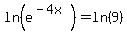 ln%28e%5E%28-4x%29%29+=+ln%289%29