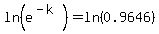 ln%28e%5E%28-k%29%29=ln%280.9646%29