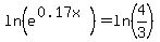 ln%28e%5E%280.17x%29%29+=+ln%284%2F3%29