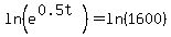 ln%28e%5E%280.5t%29%29=ln%281600%29