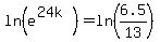 ln%28e%5E%2824k%29%29=ln%286.5%2F13%29