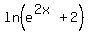 ln%28e%5E%282x%29%2B2%29