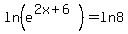 ln%28e%5E%282x+%2B+6%29%29++=+ln8+