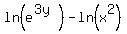 ln%28e%5E%283y%29%29+-+ln%28x%5E2%29