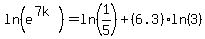 ln%28e%5E%287k%29%29=ln%281%2F5%29%2B%286.3%29ln%283%29