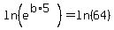 ln%28e%5E%28b%2A5%29%29=ln%2864%29