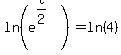 ln%28e%5E%28t%2F2%29%29=ln%284%29