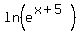 ln%28e%5E%28x%2B5%29%29