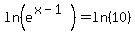 ln%28e%5E%28x-1%29%29=ln%2810%29