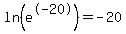 ln%28e%5E-20%29=-20