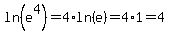 ln%28e%5E4%29=4%2Aln%28e%29=4%2A1=4