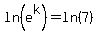 ln%28e%5Ek%29+=+ln%287%29