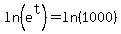 ln%28e%5Et%29+=+ln%281000%29