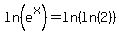 ln%28e%5Ex%29=ln%28ln%282%29%29