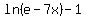 ln%28e-7x%29-1