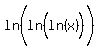 ln%28ln%28ln%28x%29%5E%22%22%29%5E%22%22%29