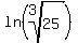 ln%28root%283%2C25%29%29