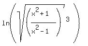 ln%28sqrt%28%28%28x%5E2%2B1%29%2F%28x%5E2-1%29%29%29%5E%283%29%29%29