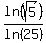 ln%28sqrt%285%29%29%2Fln%2825%29