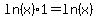 ln%28x%29%2A1+=+ln%28x%29