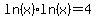 ln%28x%29%2Aln%28x%29+=+4