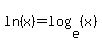 ln%28x%29=log%28e%2C%28x%29%29