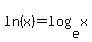 ln%28x%29+=+log%28e%2Cx%29