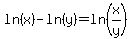 ln%28x%29+-+ln%28y%29+=+ln%28x%2Fy%29