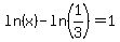 ln%28x%29-ln%281%2F3%29=1