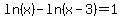 ln%28x%29-ln%28x-3%29=1