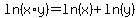 ln%28x%2Ay%29+=+ln%28x%29+%2B+ln%28y%29