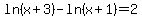 ln%28x%2B3%29-ln%28x%2B1%29+=+2