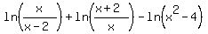 ln%28x%2F%28x-2%29%29%2Bln%28%28x%2B2%29%2Fx%29-ln%28x%5E2-4%29