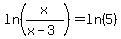 ln%28x%2F%28x-3%29%29=ln%285%29