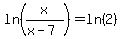 ln%28x%2F%28x-7%29%29=ln%282%29