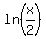 ln%28x%2F2%29