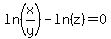 ln%28x%2Fy%29-ln%28z%29=0