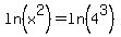 ln%28x%5E2%29=ln%284%5E3%29