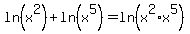 ln%28x%5E2%29+%2B+ln%28x%5E5%29+=+ln%28x%5E2%2Ax%5E5%29
