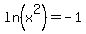 ln%28x%5E2%29+=+-1