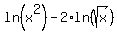ln%28x%5E2%29+-+2%2Aln%28sqrt%28x%29%29