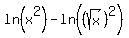 ln%28x%5E2%29+-+ln%28%28sqrt%28x%29%29%5E2%29