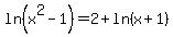 ln%28x%5E2-1%29=2%2Bln%28x%2B1%29