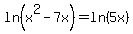 ln%28x%5E2-7x%29+=+ln%285x%29