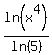 ln%28x%5E4%29%2Fln%285%29
