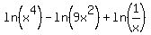 ln%28x%5E4%29+-+ln%289x%5E2%29+%2B+ln%281%2Fx%29